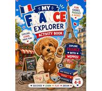 My France Explorer Activity Book for Kids Ages 4-8: Fun Games, Puzzles, Drawing & Learning Activities | Travel Activity Book with Cute Dog Character: ... Creative Drawing, and Educational Activities
