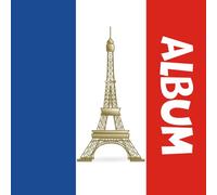My France Photo Album: A Blank Travel Album for Photos, Notes & Memories