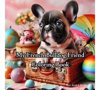 My French Bulldog Friend Coloring Book