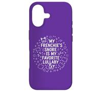 My Frenchie's Snore is My Favorite Berceuse pour Les Amoureux des Animaux Coque pour iPhone 17