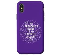 My Frenchie's Snore is My Favorite Berceuse pour Les Amoureux des Animaux Coque pour iPhone X/XS