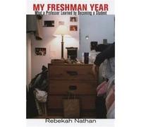 My Freshman Year by Rebekah Nathan REBEKAH NATHAN (Auteur)
