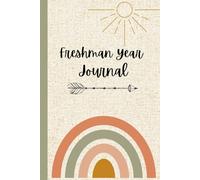 My Freshman Year Journal: High school, college, memory books, school memories