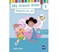 My friend Allie 1 - Hybrid Edition allango: English for all. Pupil’s Book with digital extras including allango licence key (24 months)