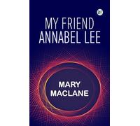My Friend Annabel Lee