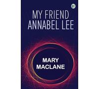My Friend Annabel Lee