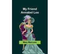 My Friend Annabel Lee