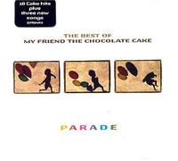 My Friend Chocolate Cake - Parade: Best of