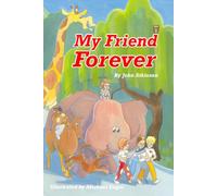 My Friend Forever: Chapter books for young and inquisitive minds