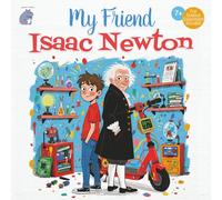 My Friend Isaac Newton: Ryder and the Amazing Time Scooter