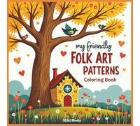 My Friendly Folk Art Pattern Coloring Book