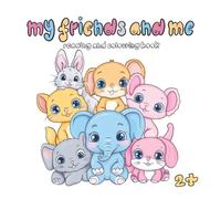 My friends an me: Reading and colouring book