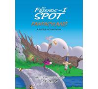 My Friends and I Spot Fantasyland: A Puzzle Picture Book