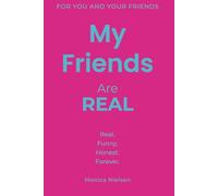 My Friends Are REAL: A Memory Book for Teens to Share with Friends: Friendship Journal with Questions, Memories and Activities for Ages 13-15