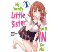My Friend's Little Sister Has It In For Me! Volume 1 (Light Novel)