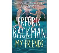 My Friends: The unforgettable INSTANT Sunday Times Bestseller!