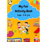 My Fun Activity Book: Fun & Educational Coloring, Tracing, Mazes, Puzzles and Learning Games for Preschool and Kindergarten Kids