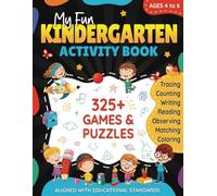 My Fun Kindergarten Activity Book: Learn Writing, Sight Words, Math Skills, and More with This 325+ Game Workbook for Kids | Includes Puzzles like ... Gift for Boys & Girls 4, 5 & 6 Years Old