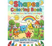 My Fun Shapes Coloring Book for Kids: A Creative Coloring Adventure with Circles, Squares, Triangles and More - Fun Scenes and Stories for Toddlers, Preschoolers and Early Learners Ages 2-8