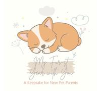 My Fur-st Year with You: A Keepsake for New Pet Parents