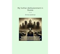 My further disillusionment in Russia