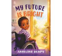 MY FUTURE IS BRIGHT