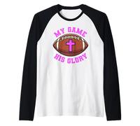 My Game His Glory Football Jésus Bible Religion Prier Dieu Manche Raglan