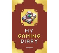 My Gaming Diary: Persönliches Journal für digitale Abenteuer