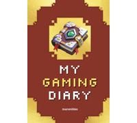 My Gaming Diary: Persönliches Journal für digitale Abenteuer