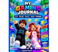 My Gaming Journal: Play • Explore • Collect • Create • Remember
