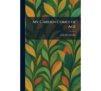 My Garden Comes of Age