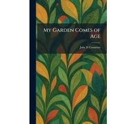My Garden Comes of Age