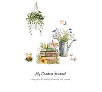 My Garden Journal: Minimalist Botanical Cover with Floral Accents | Wide Ruled Blank | 6" x 9" | 120 Pages | A Space to Write, Dream & Grow Every Day
