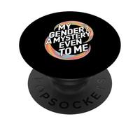 My Gender A Mystery Even to Me Expression d'identité PopSockets PopGrip Adhésif