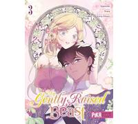 My Gently Raised Beast T03