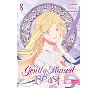My Gently Raised Beast - Tome 8