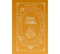 My Ghost Only Haunts Her Favorite Vampires: The Haunted Lovers Department