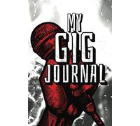 My Gig Journal: Capture the Magic of Every Show