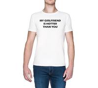 My Girlfriend is Hotter Than You Blanc Homme T-Shirt White Men's Tee