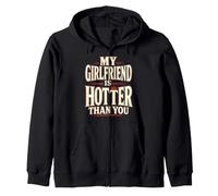 My Girlfriend is Hotter Than You Funny Crazy Grilfriend Sweat à Capuche