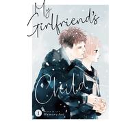 My Girlfriend's Child Vol. 1
