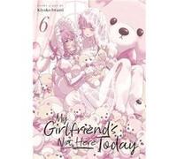 My Girlfriends Not Here Today Vol. 6 - Kiyoko Iwami - Seven Seas - Livre en Anglais - Paperback Kiyoko IwamiKiyoko Iwami (Auteur)