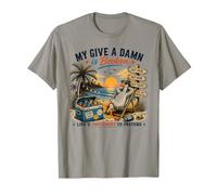 My Give A Damn is Broken Lifes Too Short Humour T-Shirt