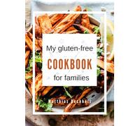My gluten-free cookbook for families