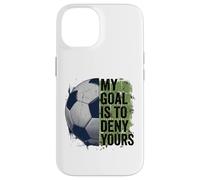 My Goal is to Deny Yours Gardien de But de Football pour Enfants garçons Coque pour iPhone 14