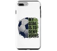 My Goal is to Deny Yours Gardien de But de Football pour Enfants garçons Coque pour iPhone 7 Plus/8 Plus