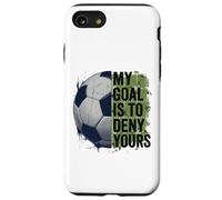 My Goal is to Deny Yours Gardien de But de Football pour Enfants garçons Coque pour iPhone SE (2020) / 7/8
