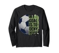 My Goal is to Deny Yours Gardien de But de Football pour Enfants garçons Manche Longue