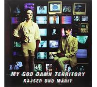My God Damn Territory - Kajser Und Marit [Import]