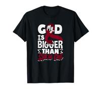 My God is Bigger Than Faucille Cell T-Shirt